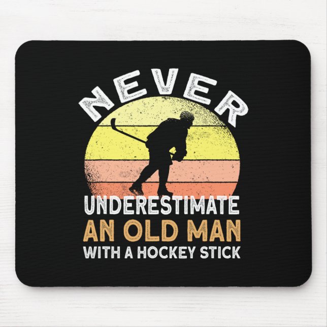 Never Underestimate An Old Man With A Hockey Stick Mouse Mat (Front)