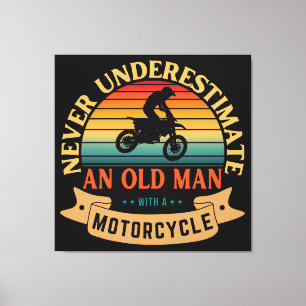 Never underestimate an old man with a motorcycle canvas print