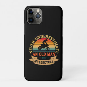 Never underestimate an old man with a motorcycle iPhone 11 pro case