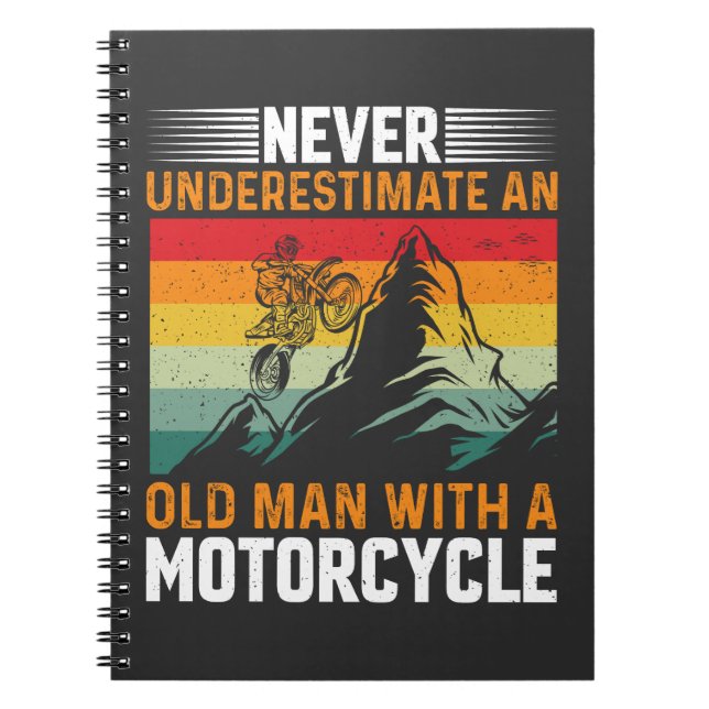 Never Underestimate An Old Man With A Motorcycle Notebook (Front)