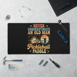 Never-Underestimate An Old Man With A Pickleball Desk Mat