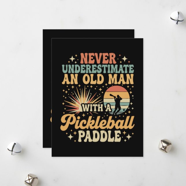 Never-Underestimate An Old Man With A Pickleball  Holiday Card (Front/Back In Situ)