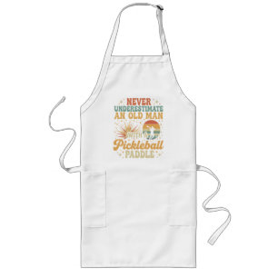 Never-Underestimate An Old Man With A Pickleball Long Apron