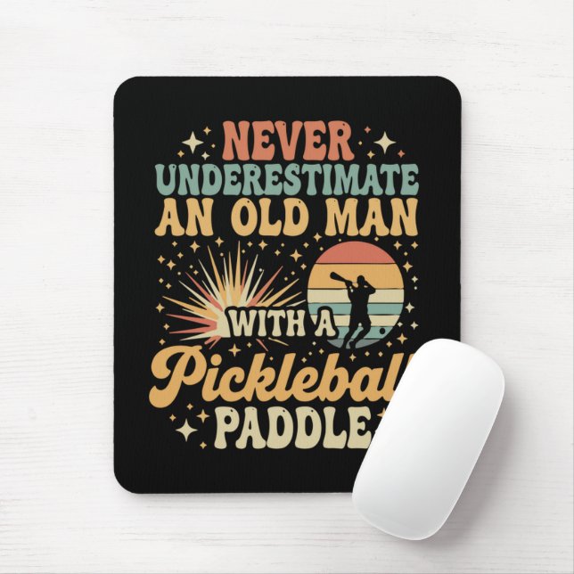 Never-Underestimate An Old Man With A Pickleball  Mouse Mat (With Mouse)