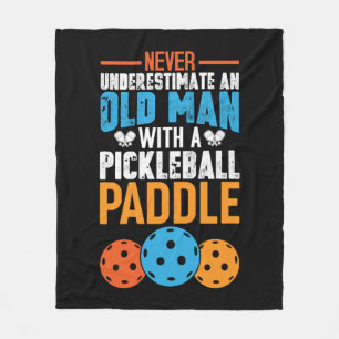 Never Underestimate An Old Man With a Pickleball P Fleece Blanket