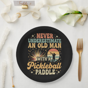 Never-Underestimate An Old Man With A Pickleball Paper Plate