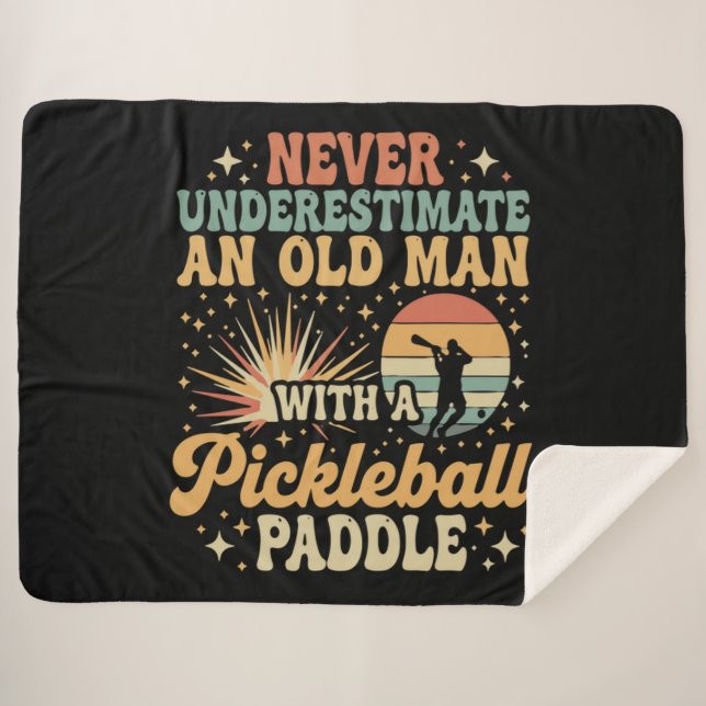 Never-Underestimate An Old Man With A Pickleball Sherpa Blanket (Front (Horizontal))