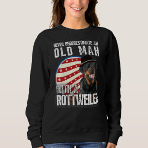 Never Underestimate An Old Man With A Rottweiler 1 Sweatshirt