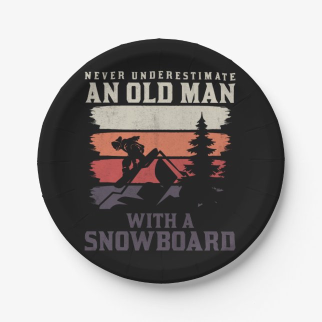 never underestimate an old man with a snowboard paper plate (Front)