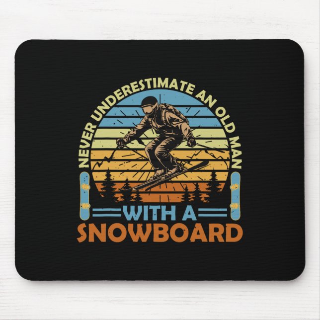 Never Underestimate An Old Man With A Snowboard Sn Mouse Mat (Front)
