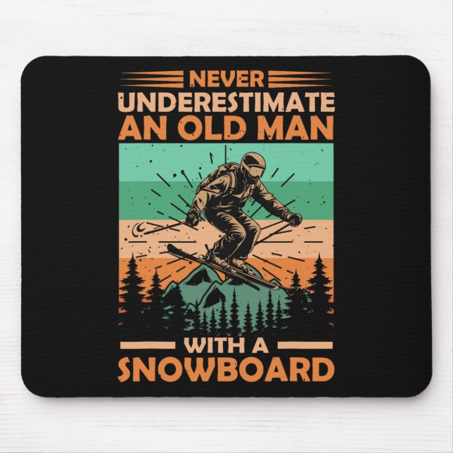 Never Underestimate An Old Man With A Snowboard Vi Mouse Mat (Front)