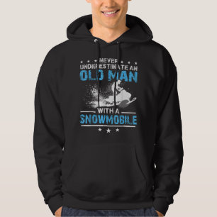 Never underestimate an old man with a snowmobile hoodie