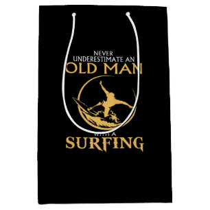 Never Underestimate An Old Man With A Surfing Medium Gift Bag