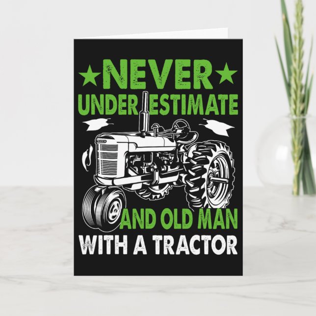 Never Underestimate An Old Man With A Tractor  Card (Front)