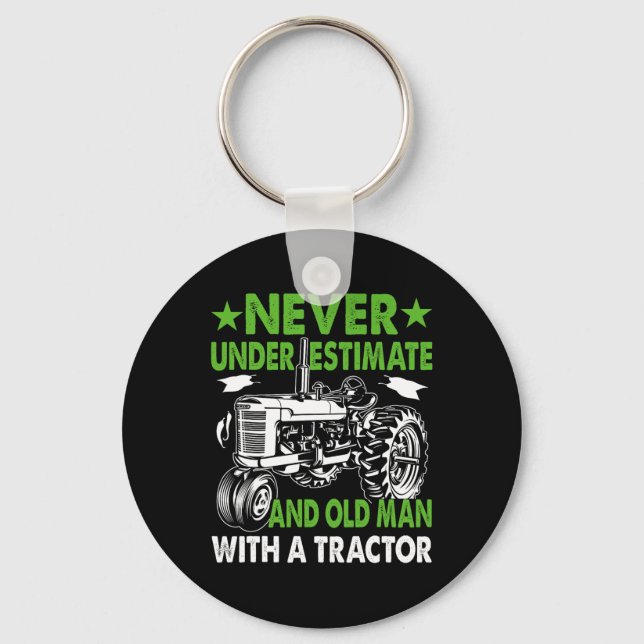 Never Underestimate An Old Man With A Tractor  Key Ring (Front)