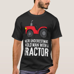Never Underestimate An Old Man With A Tractor T-Shirt