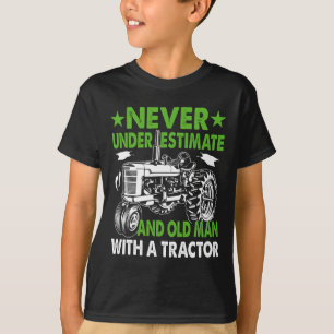 Never Underestimate An Old Man With A Tractor T-Shirt