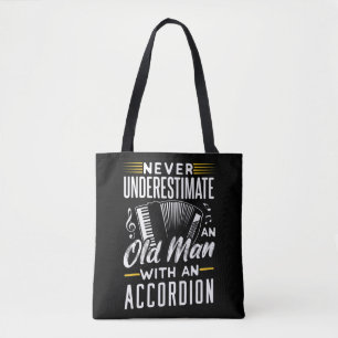 Never underestimate an old man with an accordionNe Tote Bag