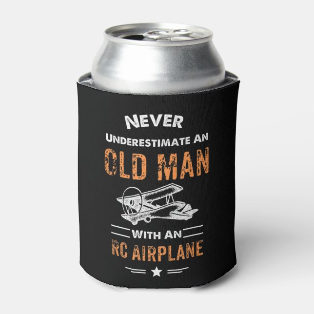 Never Underestimate An Old Man With An RC Aeroplan Can Cooler (Can Front)