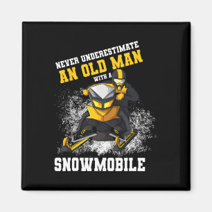 Never Underestimate An Old Man With An Snowmobile Magnet