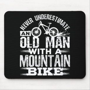 Never Underestimate an Old Man with Mountain Bike Mouse Mat