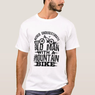 Never Underestimate An Old Man with Mountain Bike T-Shirt