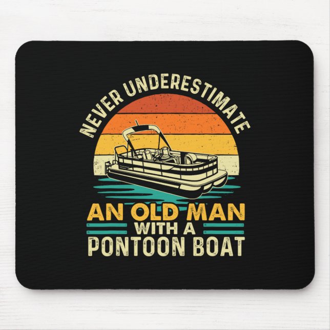 Never Underestimate An Old Man With Pontoon Boat - Mouse Mat (Front)