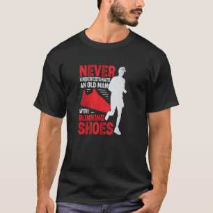 Never Underestimate An Old Man With Running Shoes T-Shirt