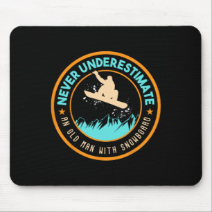 Never Underestimate An Old Man With Snowboard Snow Mouse Mat