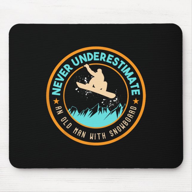 Never Underestimate An Old Man With Snowboard Snow Mouse Mat (Front)