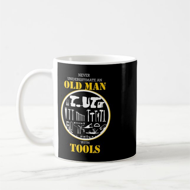 Never Underestimate An Old Man With Tools Handyman Coffee Mug (Left)