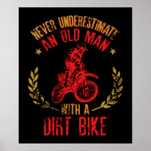 Never Underestimate An Old Poppy  With A Dirt Bike Poster