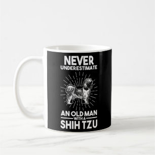 Never Underestimate An Old With A Shih Tzu Coffee Mug