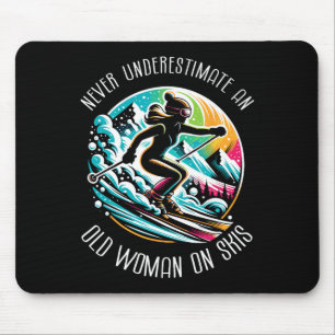 Never Underestimate An Old Woman On Skis Skier Ski Mouse Mat