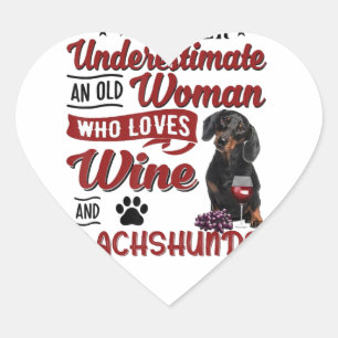 Never Underestimate An Old Woman Who Loves Wine _ Heart Sticker