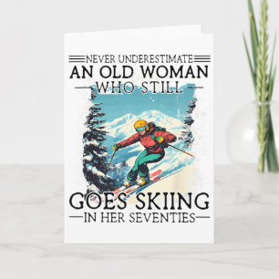Never Underestimate An Old Woman Who Still Goes Sk Card