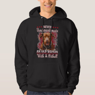 Never Underestimate An Old Woman With A Pitbull 19 Hoodie