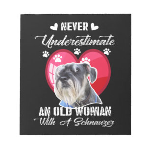 Never Underestimate an old woman with a schnauzer Notepad