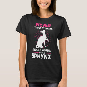 Never Underestimate An Old Woman With A Sphynx T-Shirt