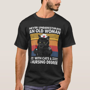 Never Underestimate An Old Woman With Cats And Nur T-Shirt