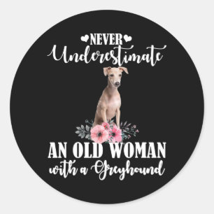 Never Underestimate An Old Woman With Greyhound Classic Round Sticker