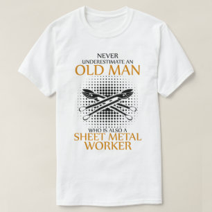 Never underestimate an Sheet Metal Worker T-Shirt