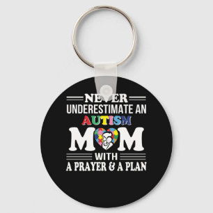 Never Underestimate Autism Mum Prayer Plan Key Ring