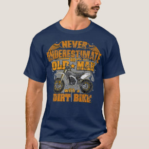 Never Underestimate Dad Motocross MX Dirt Bike T T-Shirt