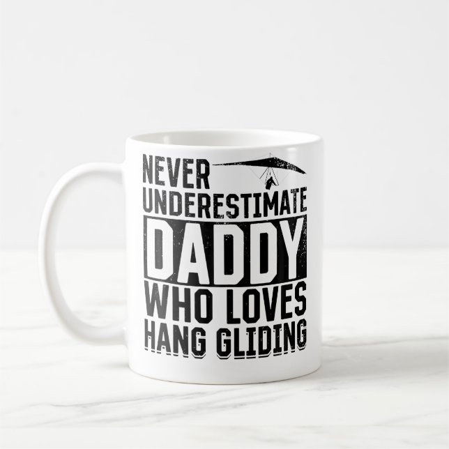 Never Underestimate Daddy Who Loves Hang Gliding Coffee Mug (Left)