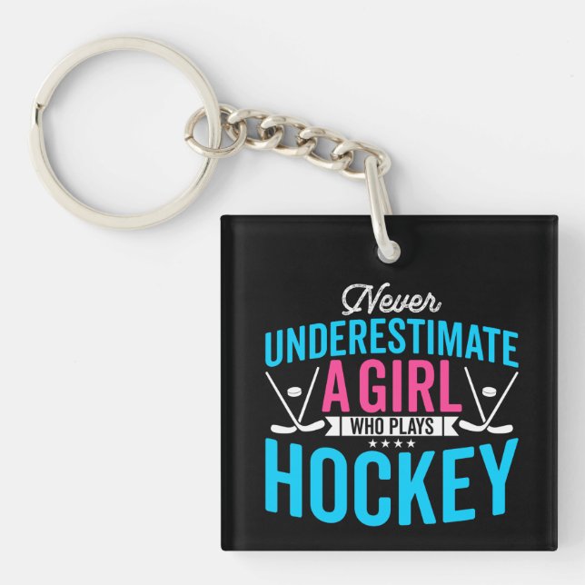 Never Underestimate Girl Hockey Key Ring (Front)