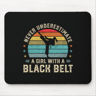 Never Underestimate Girl With A Black Belt Karate  Mouse Mat