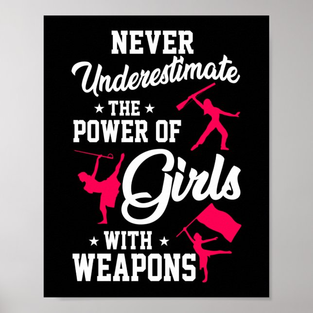 Never Underestimate Girls Weapons Colour Guard Poster (Front)