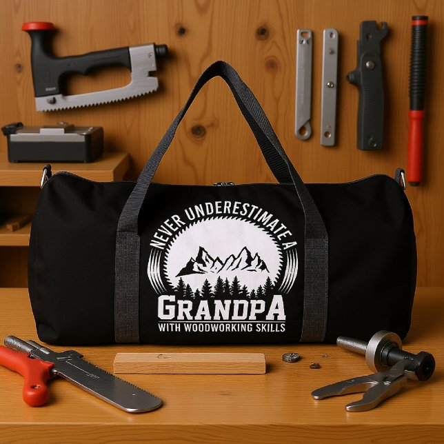Never Underestimate Grandpa Woodworking Skills Duffle Bag (Creator Uploaded)