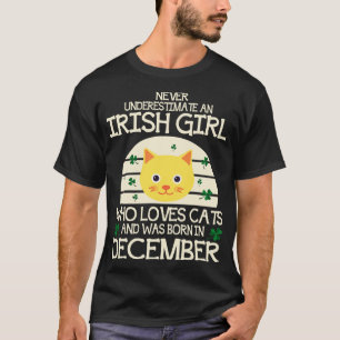 Never Underestimate Irish Girl Loves Cats Born In T-Shirt
